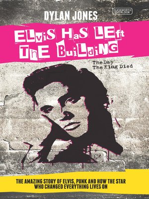 cover image of Elvis Has Left the Building